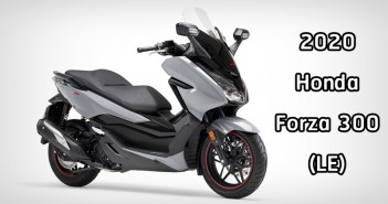 เผยโฉม 2020 Honda Forza (EU) “ปรับสี” เหมือนเดิม เพิ่มเติม “Limited Edition” 2020 HONDA FORZA 300