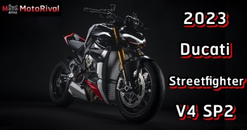 Ducati Streetfighter V4 SP2 ชีเปลือยนักสู้ เปิดไทยโหดกว่าเดิม? 2023 Ducati Streetfighter V4 SP2