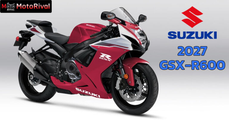 2027 Suzuki GSX-R600 หนึ่งใน SuperSport 599cc 4 สูบ ที่ยังทำตลาด 2027 Suzuki GSX-R600